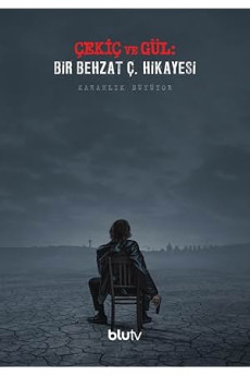 Çekiç ve Gül: Bir Behzat Ç. Hikayesi